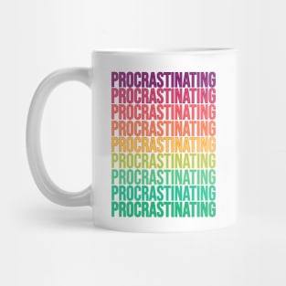 Procrastinating Mug